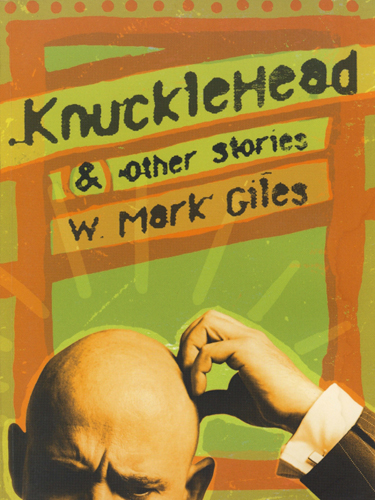 Knucklehead & Other Stories