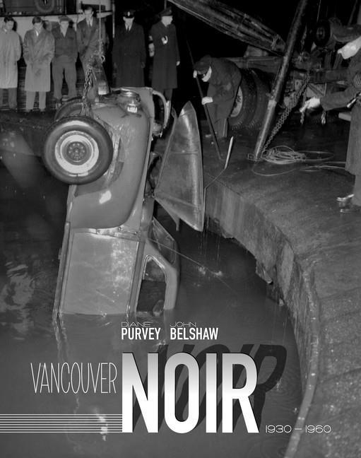 Vancouver Noir: 1930-1960