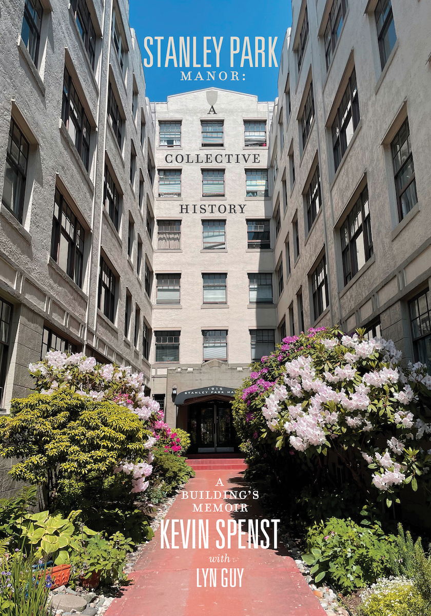Stanley Park Manor: A Collective History